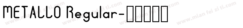 METALLO Regular字体转换